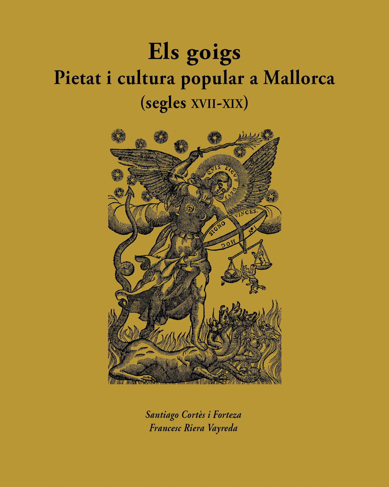 Els goigs. Pietat i cultura popular a Mallorca (segles XVII-XIX)